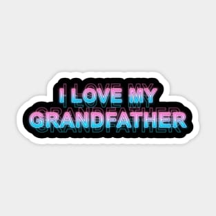 I love my grandfather Sticker